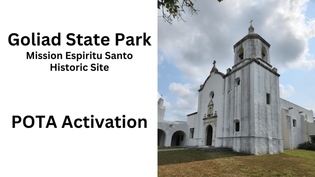 Goliad State Park - POTA activation location in Texas